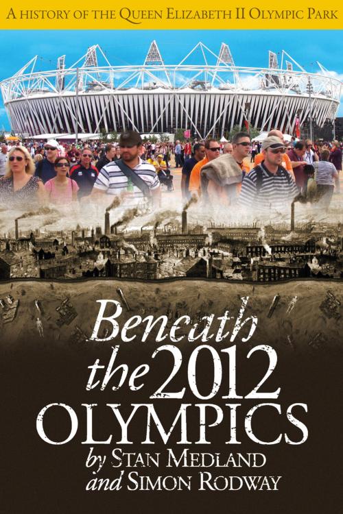 Cover of the book Beneath the 2012 Olympics by Stan Medland, Andrews UK