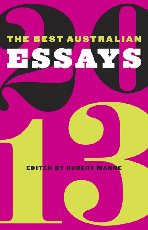 Cover of the book The Best Australian Essays 2013 by , Schwartz Publishing Pty. Ltd