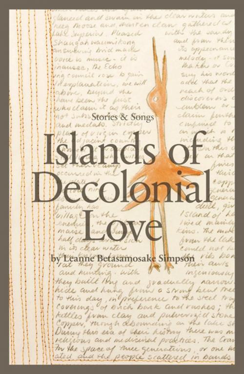 Cover of the book Islands of Decolonial Love by Leanne Betasamosake Simpson, Arbeiter Ring Publishing