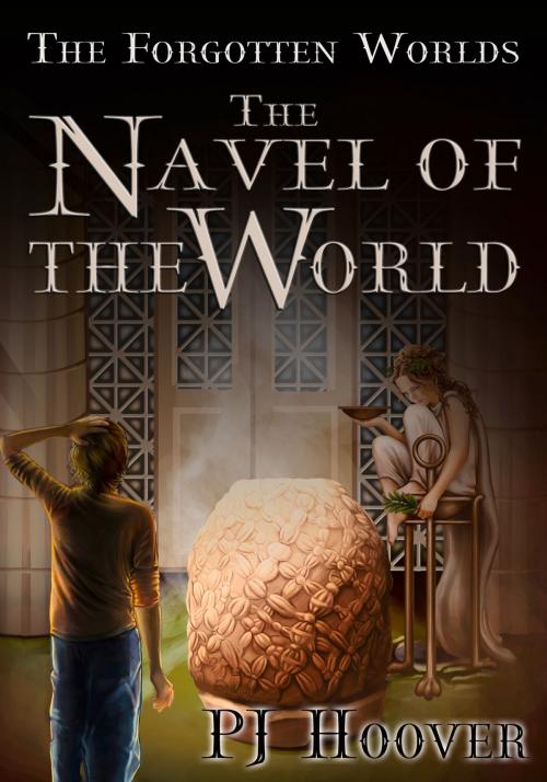 Cover of the book The Navel of the World by PJ Hoover, CBAY Books