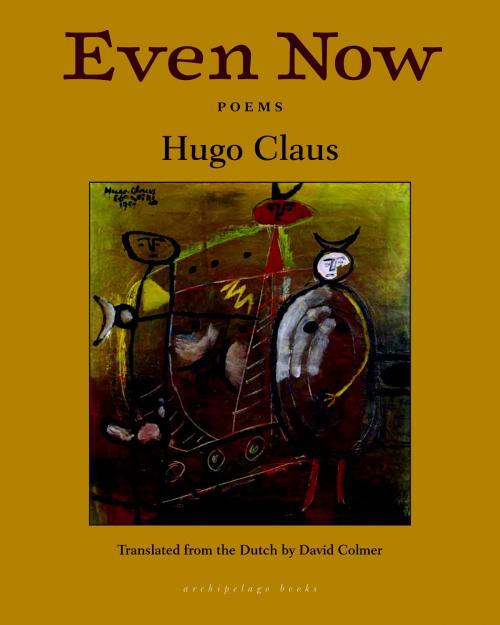 Cover of the book Even Now by Hugo Claus, Steerforth Press
