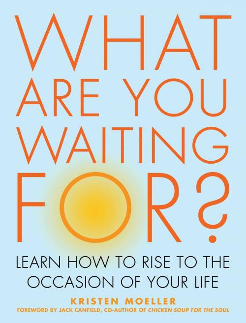 Cover of the book What Are You Waiting For? by Kristen Moeller, Viva Editions