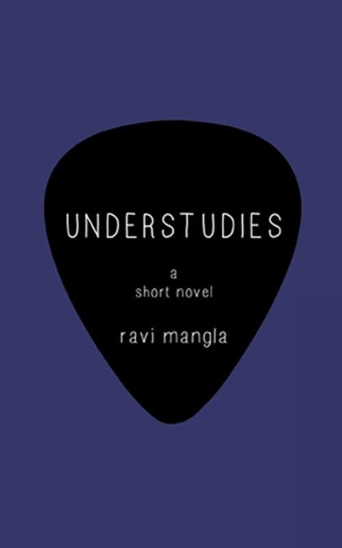 Cover of the book Understudies by Ravi Mangla, Outpost19