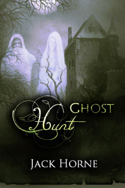Cover of the book The Ghost Hunt by Jack Horne, eTreasures Publishing, LLC