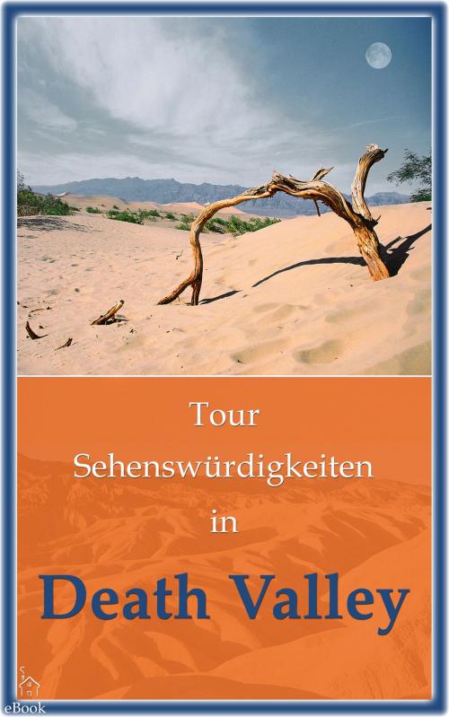 Cover of the book Tour Sehenswürdigkeiten in Death Valley by Richard Hauser, Hauser Publishing International