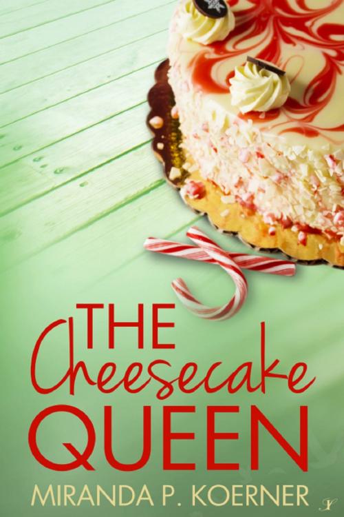 Cover of the book The Cheesecake Queen by Miranda Koerner, Inkspell Publishing LLC