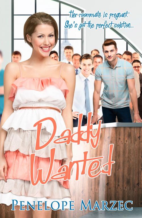 Cover of the book Daddy Wanted by Penelope Marzec, Pelican Book Group
