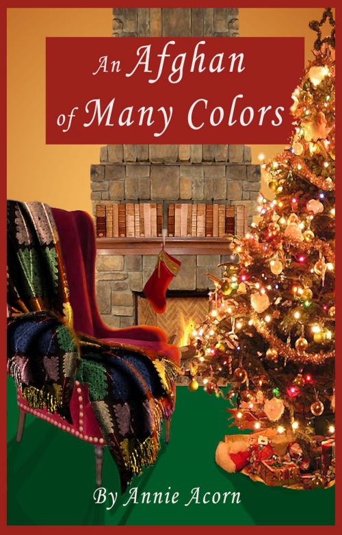 Cover of the book An Afghan of Many Colors by Annie Acorn, Annie Acorn Publishing LLC