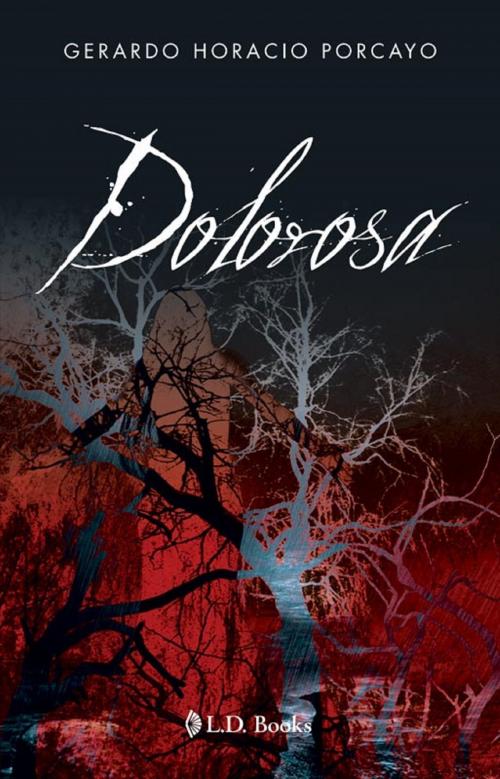 Cover of the book Dolorosa by Gerardo Horacio Porcayo, LD Books - Lectorum