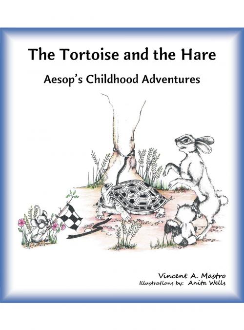 Cover of the book The Tortoise and the Hare by Vincent A. Mastro, Vangelo Media