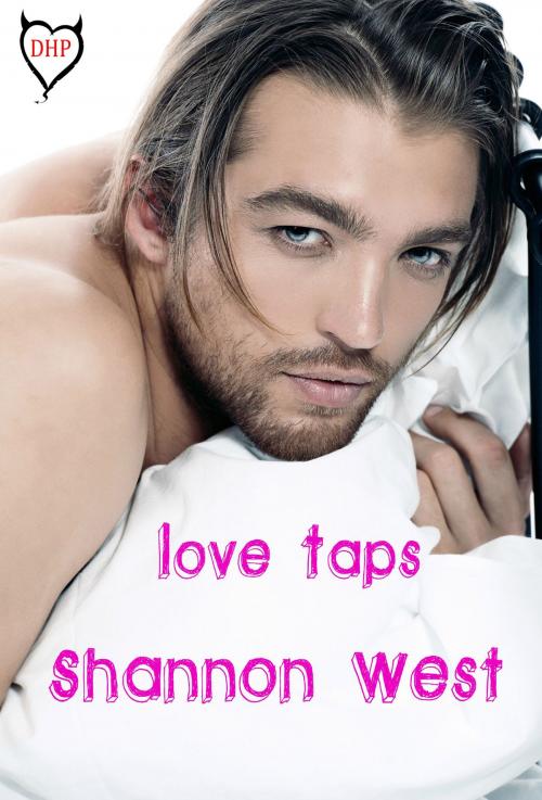 Cover of the book Love Taps by Shannon West, Painted Hearts Publishing