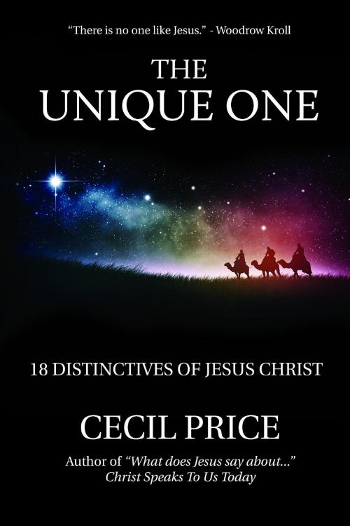 Cover of the book The Unique One by Cecil Price, Bible Message Publications