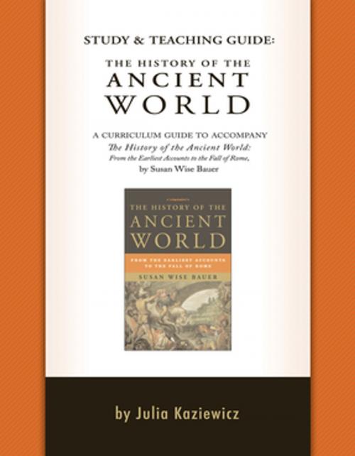 Cover of the book Study and Teaching Guide: The History of the Ancient World by Julia Kaziewicz, The Well-Trained Mind Press