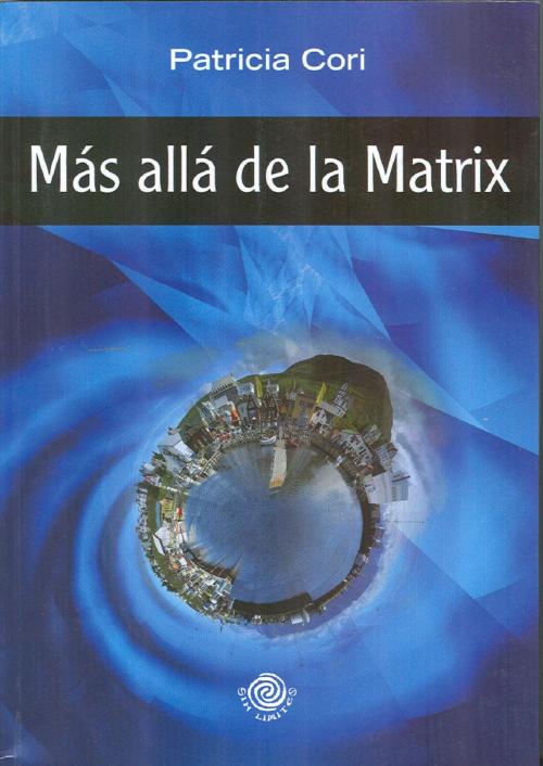Cover of the book Mas alla de la matrix by Patricia Cori, LD Books - Lectorum