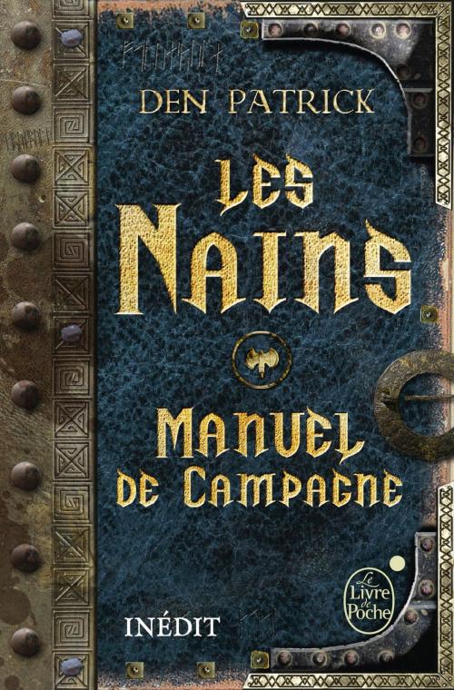 Cover of the book Les Nains - Manuel de campagne by Den Patrick, Le Livre de Poche
