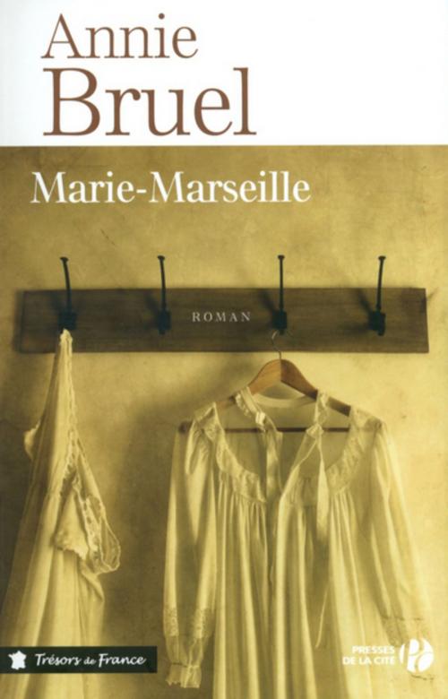 Cover of the book Marie-Marseille by Annie BRUEL, Place des éditeurs