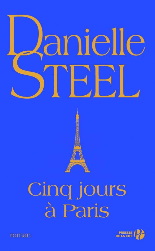 Cover of the book Cinq jours à Paris by Danielle STEEL, Place des éditeurs