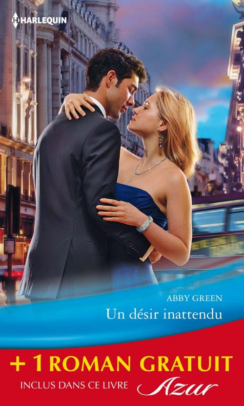 Cover of the book Un désir inattendu - L'amant interdit by Abby Green, Anne Mather, Harlequin