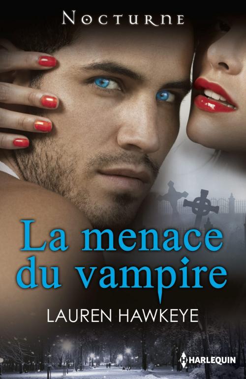 Cover of the book La menace du vampire by Lauren Hawkeye, Harlequin