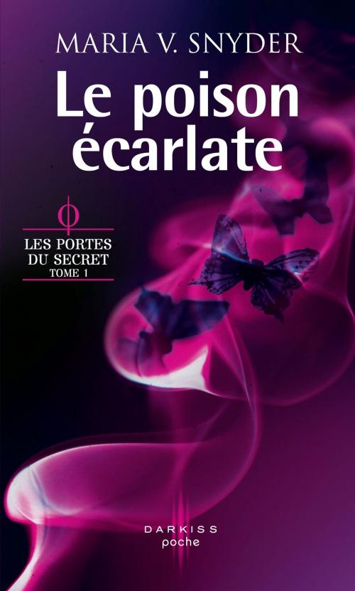 Cover of the book Le poison écarlate by Maria V. Snyder, HarperCollins