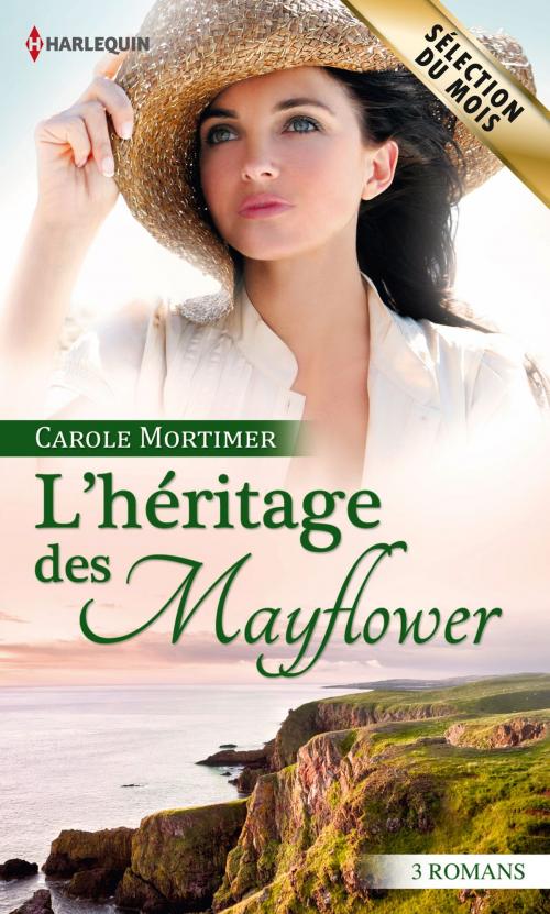 Cover of the book L'héritage des Mayflower by Carole Mortimer, Harlequin