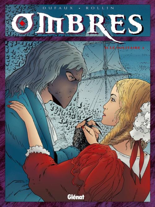 Cover of the book Ombres - Tome 02 by Jean Dufaux, Lucien Rollin, Glénat BD