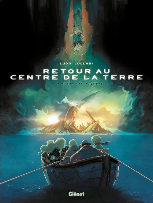 Cover of the book Retour au centre de la Terre - Tome 01 by Ludo Lullabi, Glénat BD