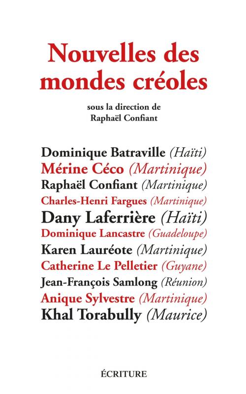 Cover of the book Nouvelles des mondes créoles by Raphaël Confiant, Ecriture