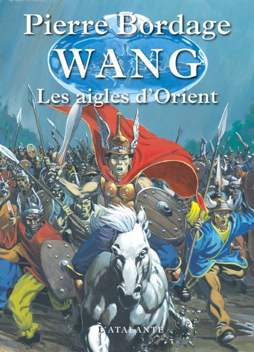 Cover of the book Les Aigles d'Orient by Pierre Bordage, L'Atalante