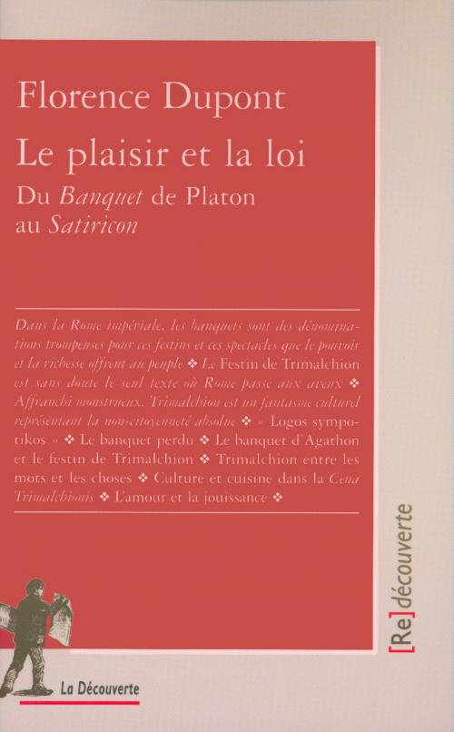 Cover of the book Le plaisir et la loi by Florence DUPONT, La Découverte