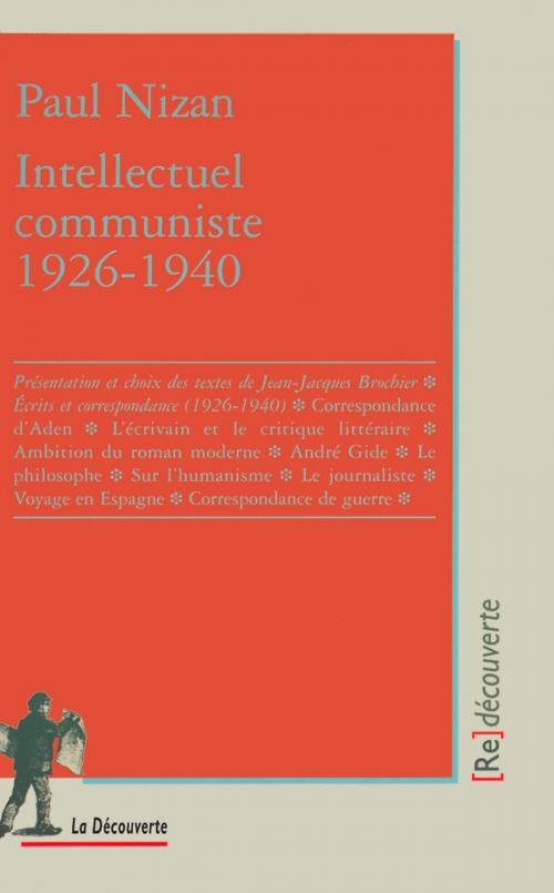 Cover of the book Intellectuel communiste (1926-1940) by Paul NIZAN, La Découverte