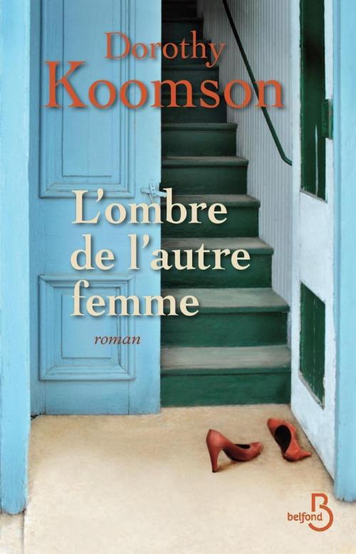 Cover of the book L'Ombre de l'autre femme by Dorothy KOOMSON, Place des éditeurs