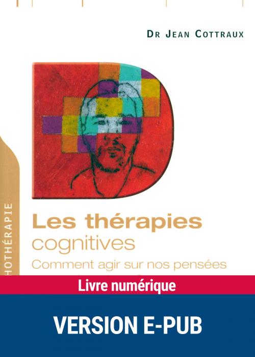Cover of the book Les thérapies cognitives by Dr Jean Cottraux, Retz