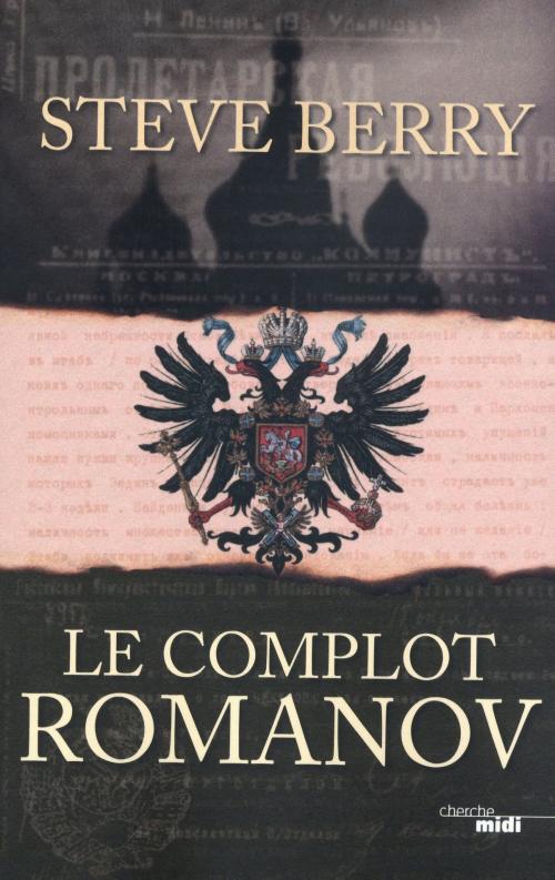 Cover of the book Le Complot Romanov by Steve BERRY, Cherche Midi