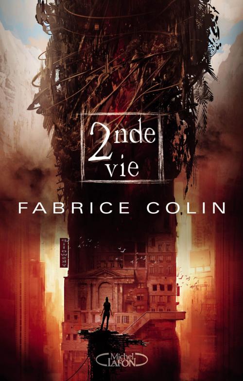 Cover of the book La dernière guerre T02 2nde vie by Fabrice Colin, Michel Lafon