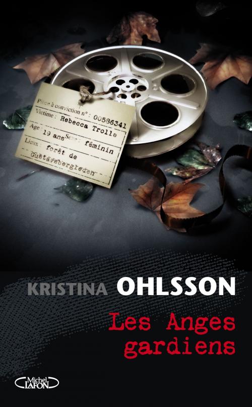 Cover of the book LES ANGES GARDIENS by Kristina Ohlsson, Michel Lafon