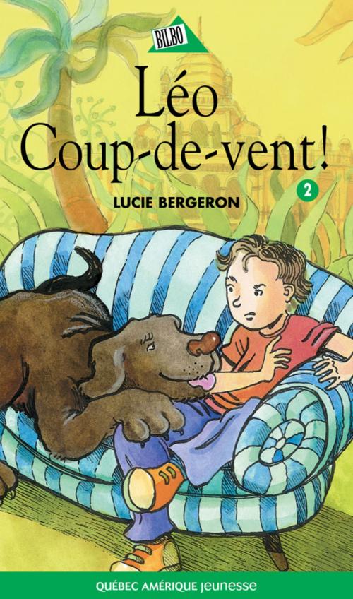 Cover of the book Abel et Léo 02 by Lucie Bergeron, Québec Amérique