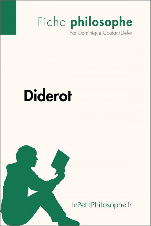 Cover of the book Diderot (Fiche philosophe) by Dominique Coutant-Defer, lePetitPhilosophe.fr, lePetitPhilosophe.fr
