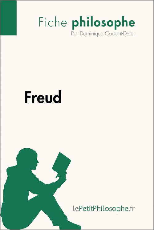 Cover of the book Freud (Fiche philosophe) by Dominique Coutant-Defer, lePetitPhilosophe.fr, lePetitPhilosophe.fr