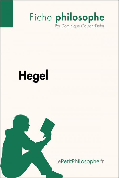 Cover of the book Hegel (Fiche philosophe) by Dominique Coutant-Defer, lePetitPhilosophe.fr, lePetitPhilosophe.fr