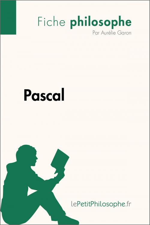 Cover of the book Pascal (Fiche philosophe) by Aurélie Garon, lePetitPhilosophe.fr, lePetitPhilosophe.fr
