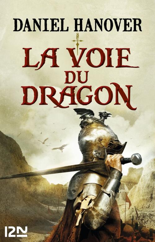 Cover of the book La Dague et la fortune - tome 1 : La Voie du dragon by Daniel HANOVER, Univers Poche