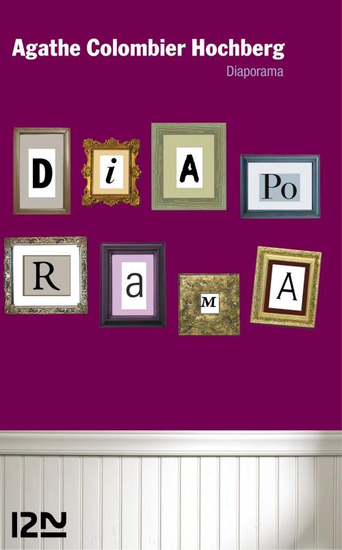 Cover of the book Diaporama by Agathe COLOMBIER HOCHBERG, Univers Poche