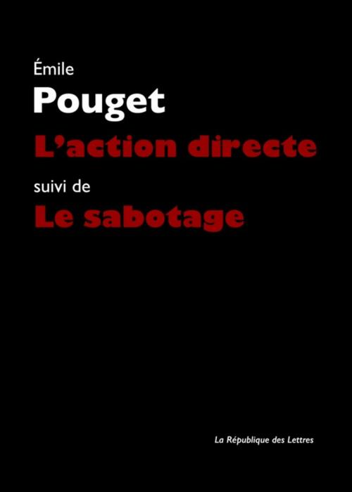 Cover of the book L'action directe by Émile Pouget, République des Lettres