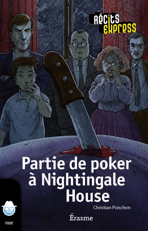 Cover of the book Partie de poker à Nightingale House by Christian Ponchon, Récits Express, Erasme