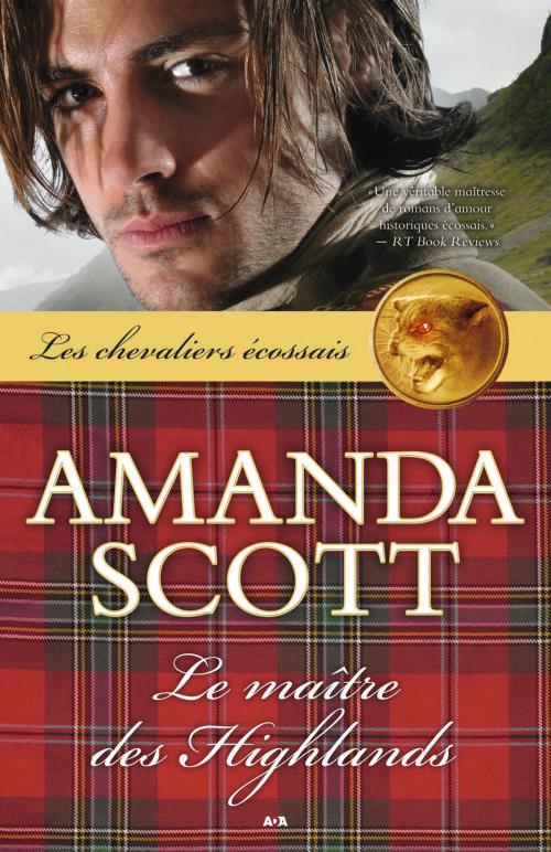 Cover of the book Le maître des Highlands by Amanda Scott, Éditions AdA