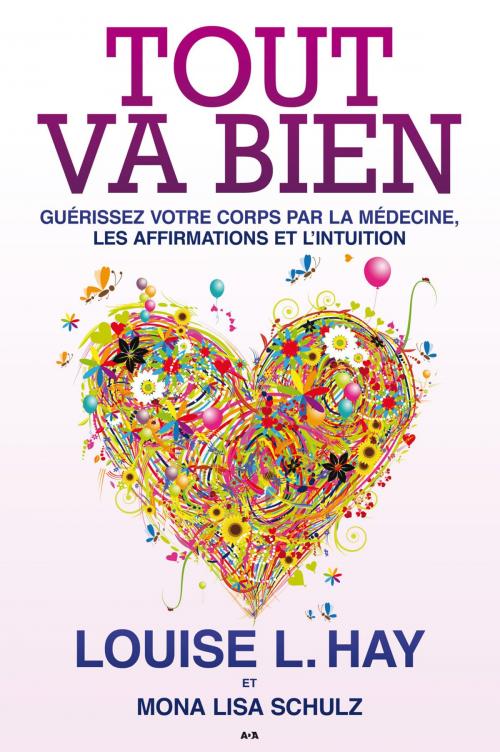 Cover of the book Tout va bien by Louise L. Hay, Éditions AdA