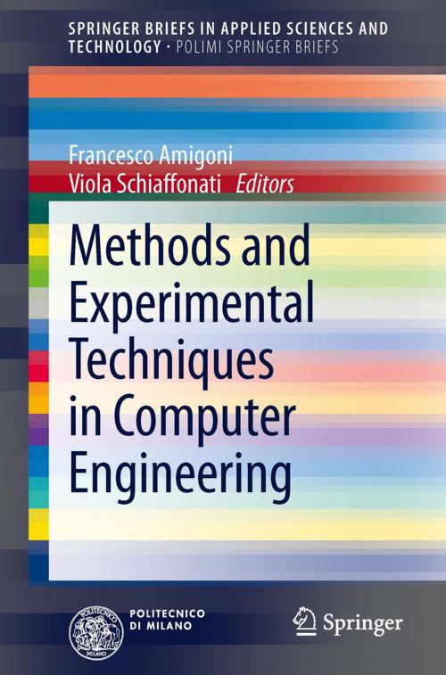 Cover of the book Methods and Experimental Techniques in Computer Engineering by , Springer International Publishing