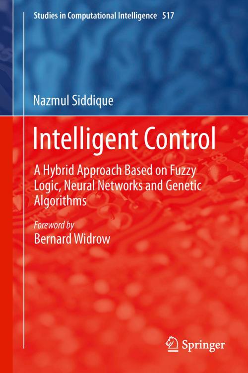 Cover of the book Intelligent Control by Nazmul Siddique, Springer International Publishing