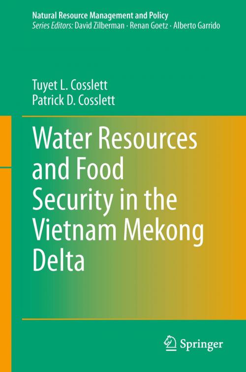 Cover of the book Water Resources and Food Security in the Vietnam Mekong Delta by Tuyet L. Cosslett, Patrick D. Cosslett, Springer International Publishing